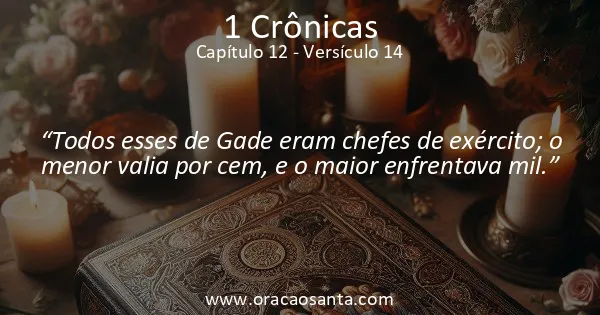 1 Crônicas 12:14
