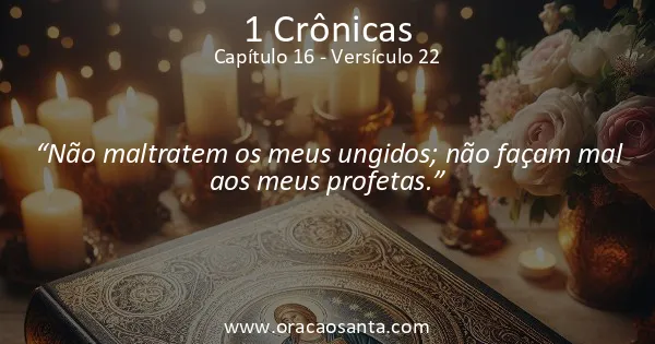 1 Crônicas 16:22