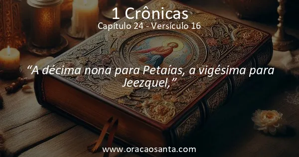 1 Crônicas 24:16
