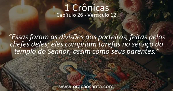 1 Crônicas 26:12