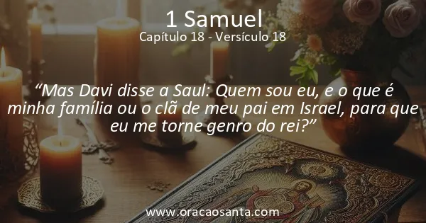 1 Samuel 18:18