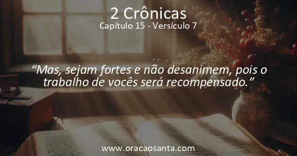 2 Crônicas 15:7