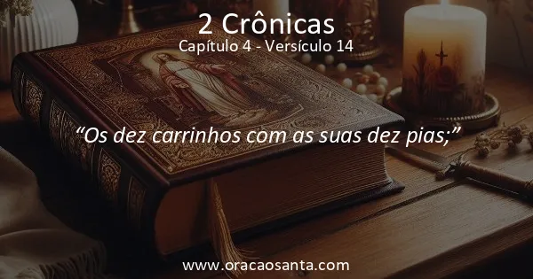 2 Crônicas 4:14
