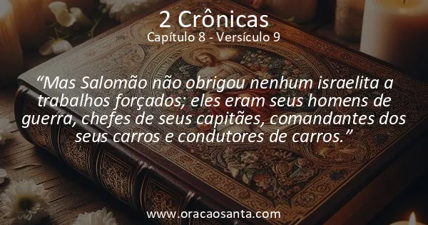 2 Crônicas 8:9