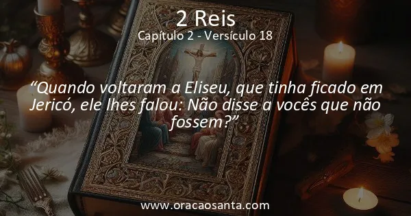 2 Reis 2:18
