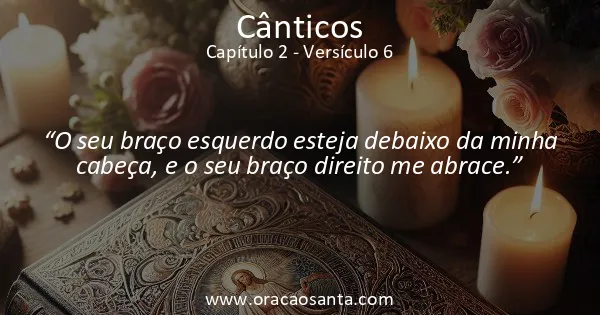Cânticos 2:6