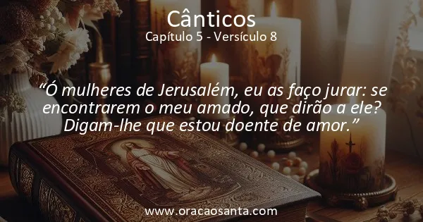 Cânticos 5:8
