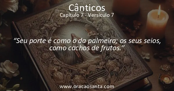Cânticos 7:7