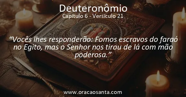 Deuteronômio 6:21