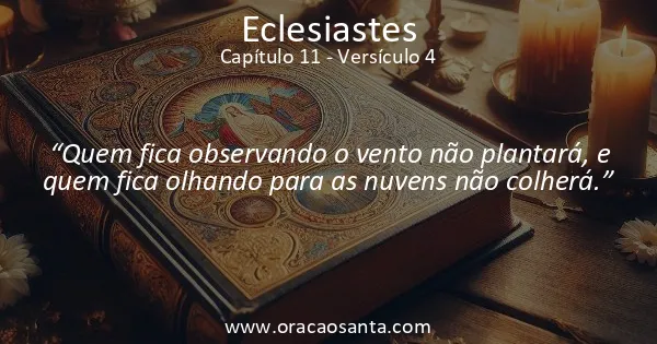 Eclesiastes 11:4
