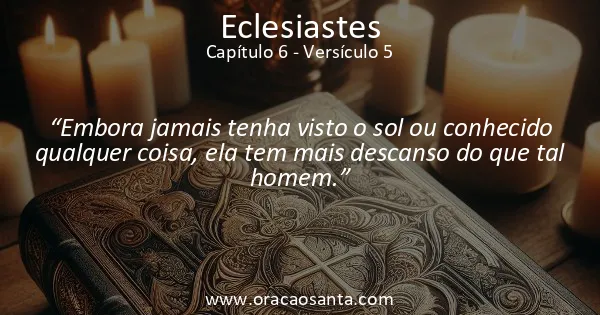 Eclesiastes 6:5