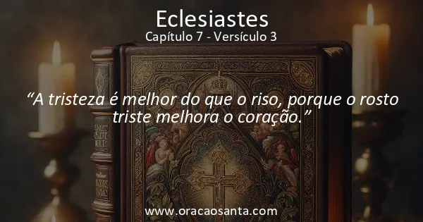 Eclesiastes 7:3