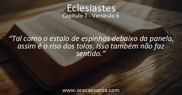 Eclesiastes 7:6