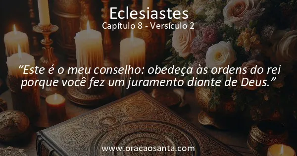 Eclesiastes 8:2