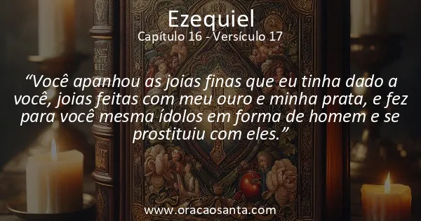 Ezequiel 16:17