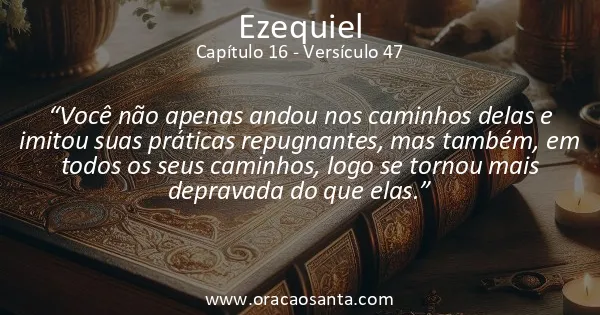 Ezequiel 16:47