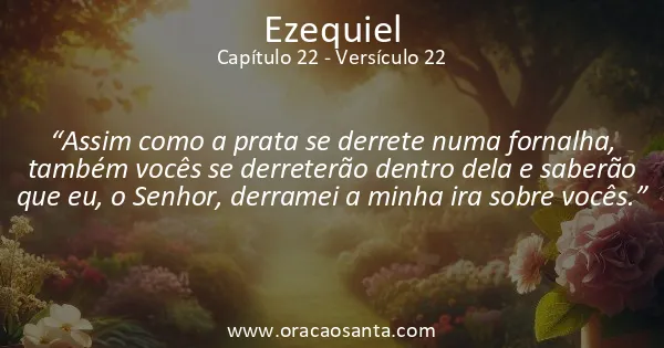 Ezequiel 22:22