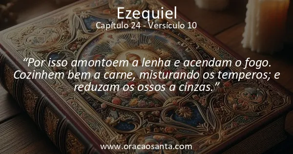 Ezequiel 24:10