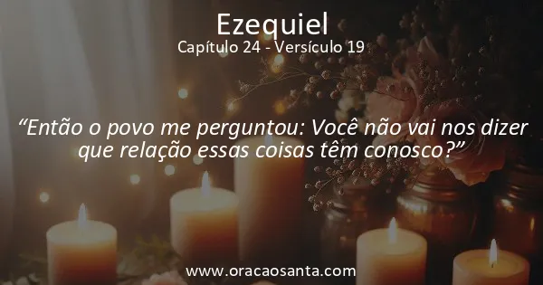 Ezequiel 24:19