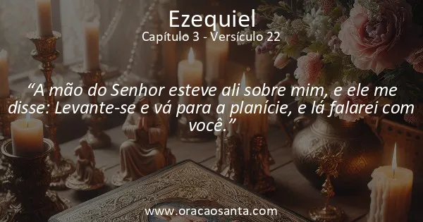Ezequiel 3:22
