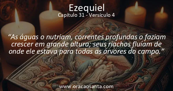 Ezequiel 31:4