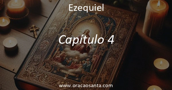 Ezequiel 4