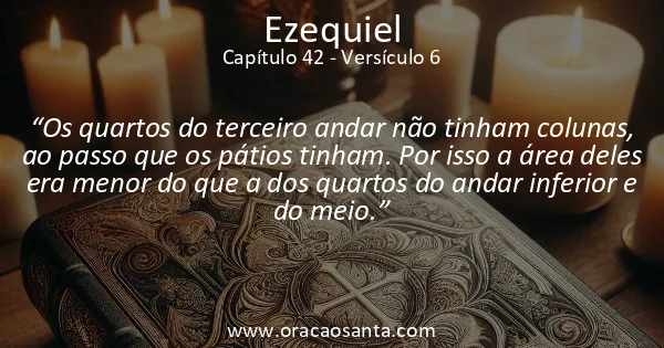 Ezequiel 42:6