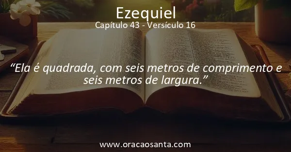 Ezequiel 43:16