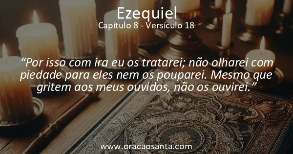 Ezequiel 8:18