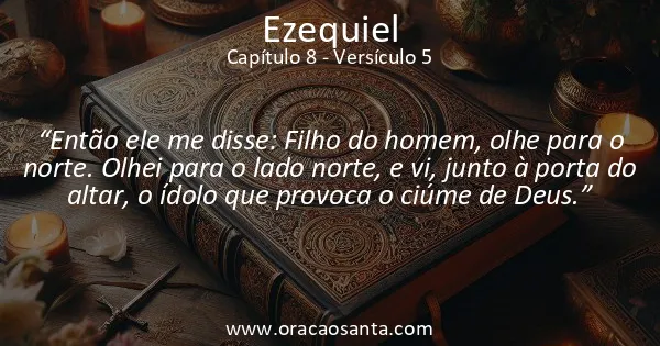 Ezequiel 8:5