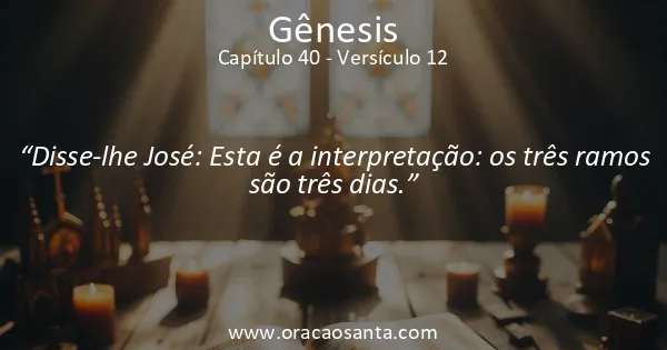 Gênesis 40:12