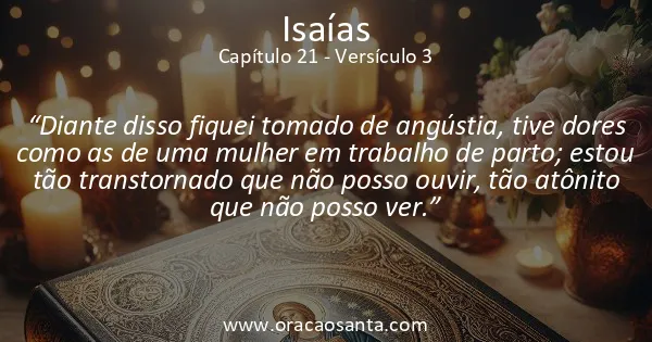 Isaías 21:3