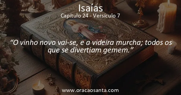 Isaías 24:7
