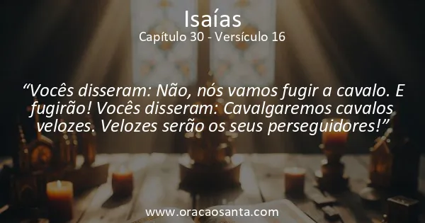 Isaías 30:16