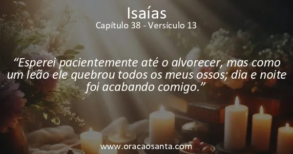 Isaías 38:13