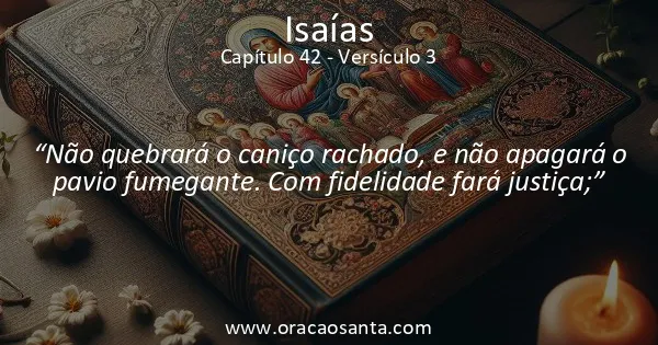 Isaías 42:3