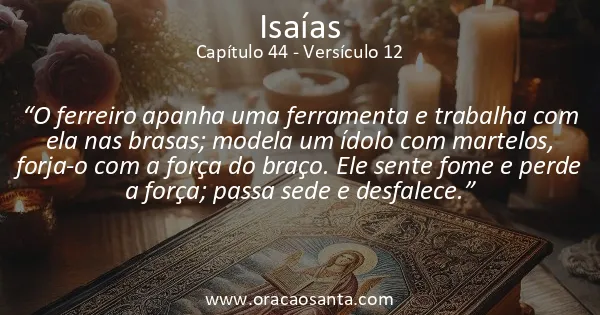 Isaías 44:12