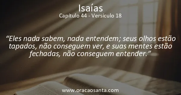 Isaías 44:18