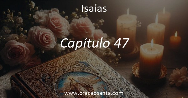 Isaías 47