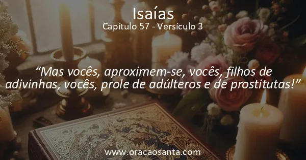 Isaías 57:3