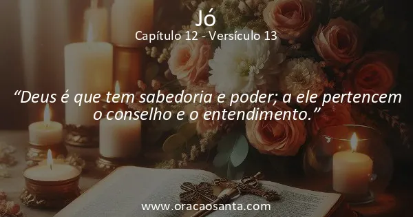 Jó 12:13