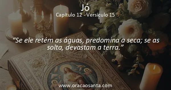 Jó 12:15