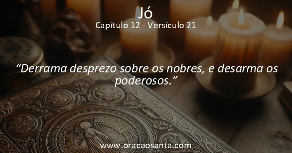 Jó 12:21