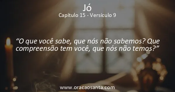 Jó 15:9