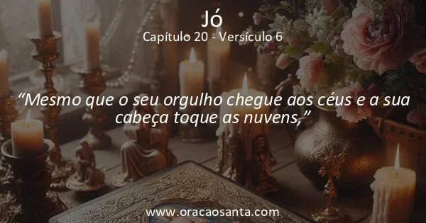 Jó 20:6