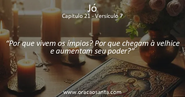 Jó 21:7