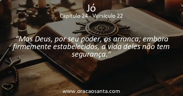 Jó 24:22