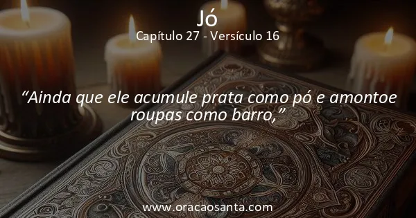 Jó 27:16