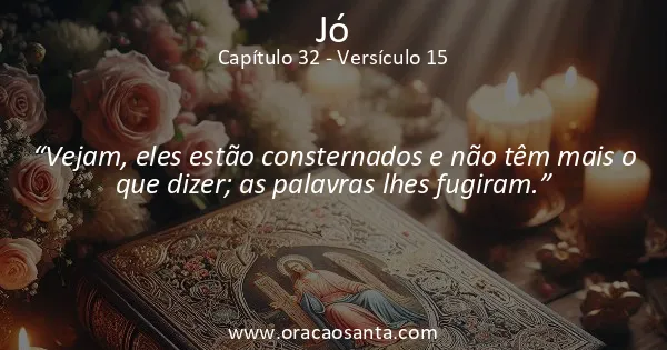 Jó 32:15