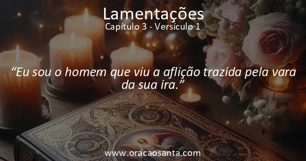 Lamentações 3:1